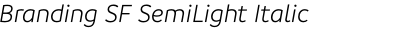 Branding SF SemiLight Italic